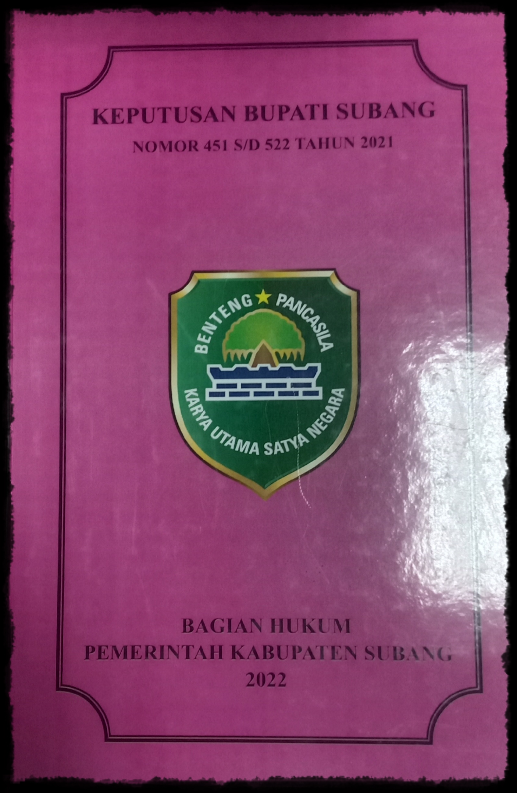 KEPUTUSAN BUPATI SUBANG NOMOR : 451 S/D 522TAHUN 2021