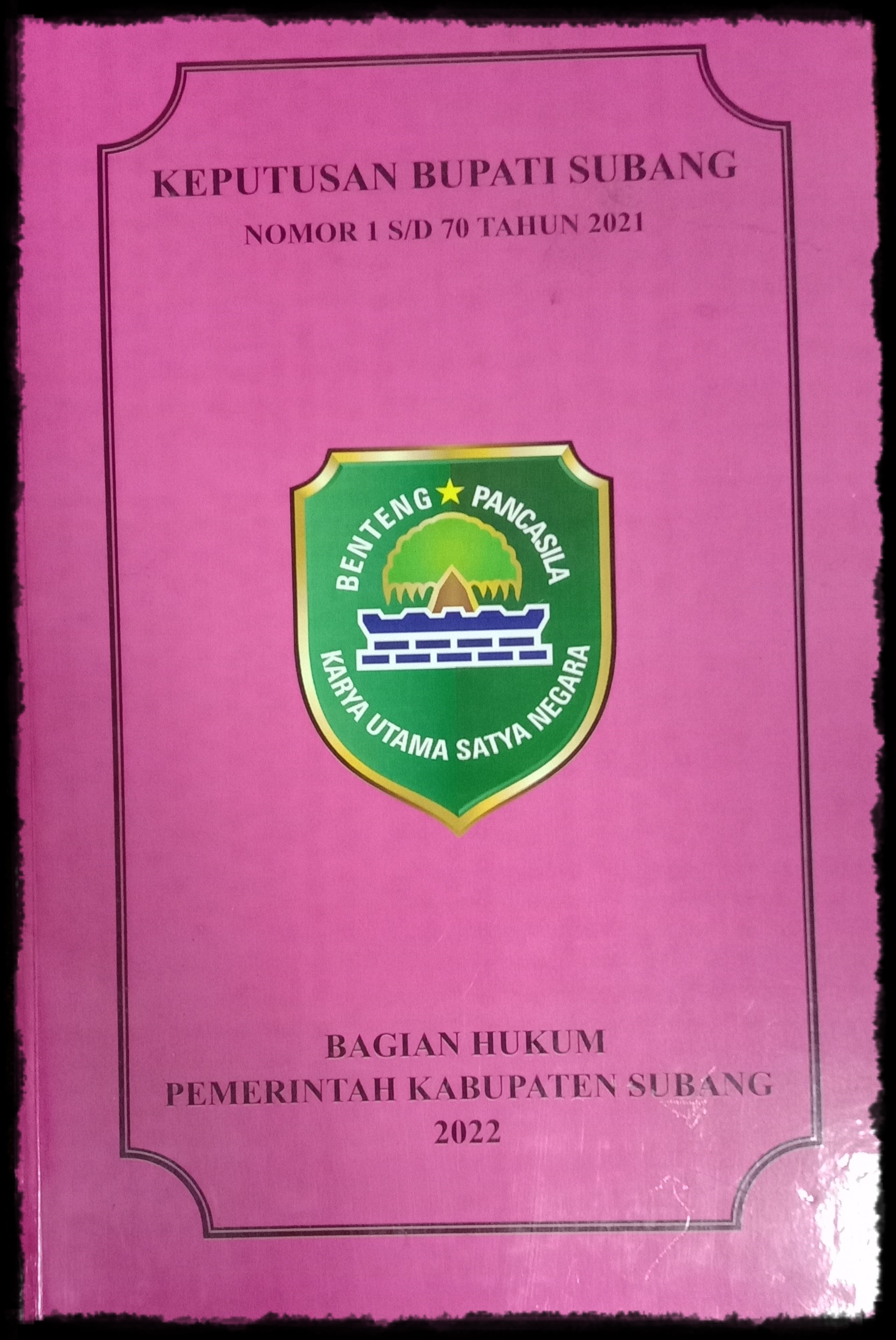 KEPUTUSAN BUPATI SUBANG NOMOR : 1 S/D 70 TAHUN 2021