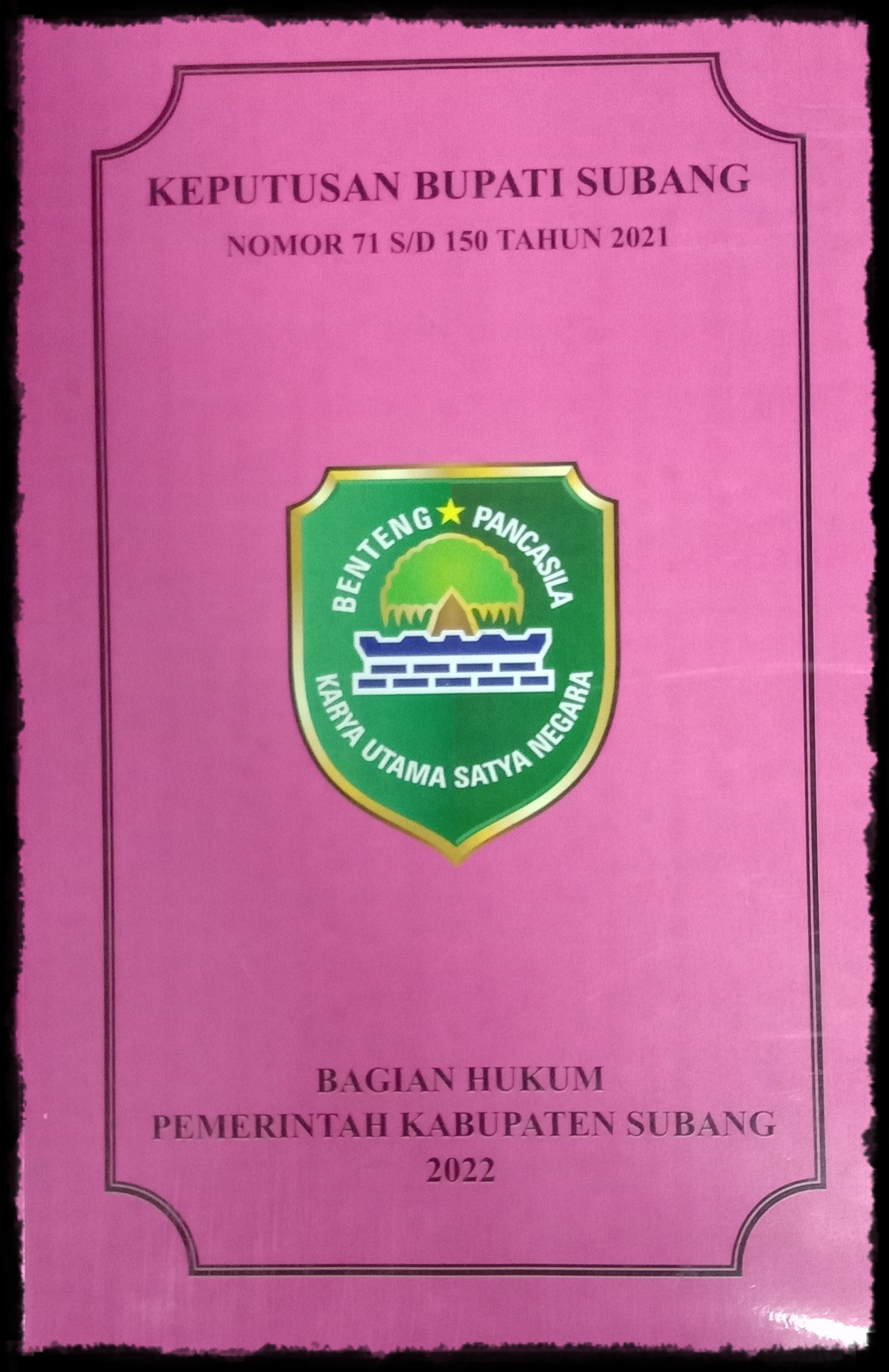 KEPUTUSAN BUPATI SUBANG NOMOR : 71  S/D 150 TAHUN 2021