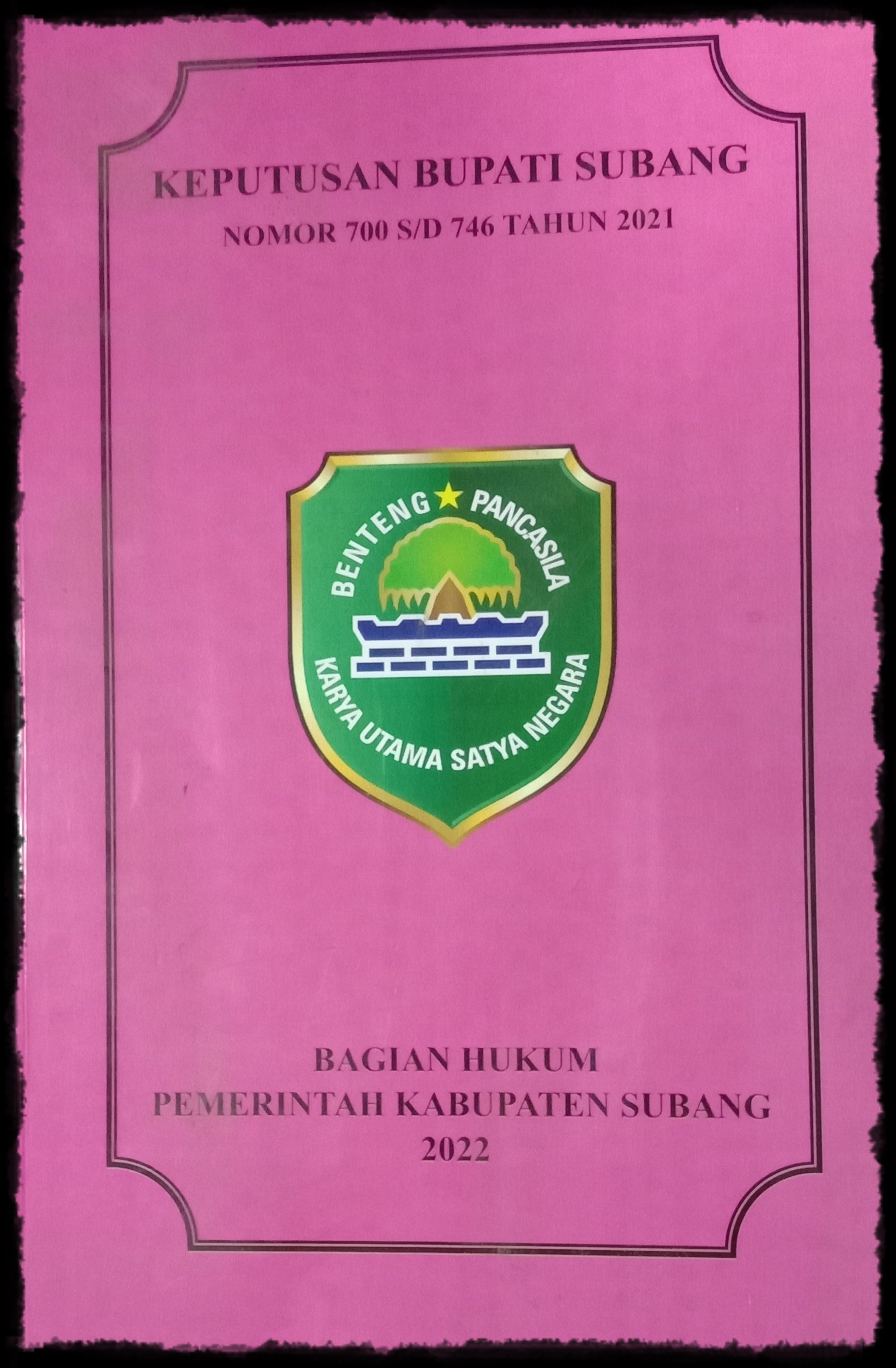KEPUTUSAN BUPATI SUBANG NOMOR : 700 S/D 746TAHUN 2021