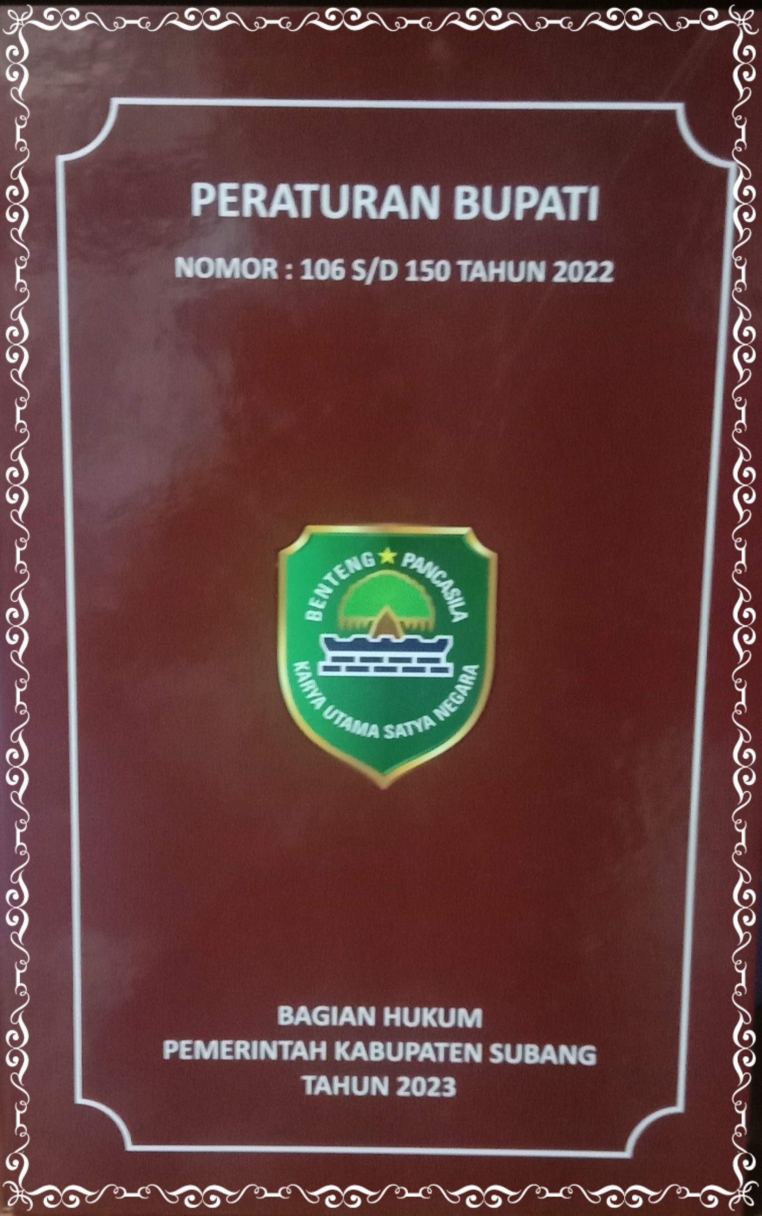 PERATURAN BUPATI NOMNOR : 106 S/D 150 TAHUN 2022