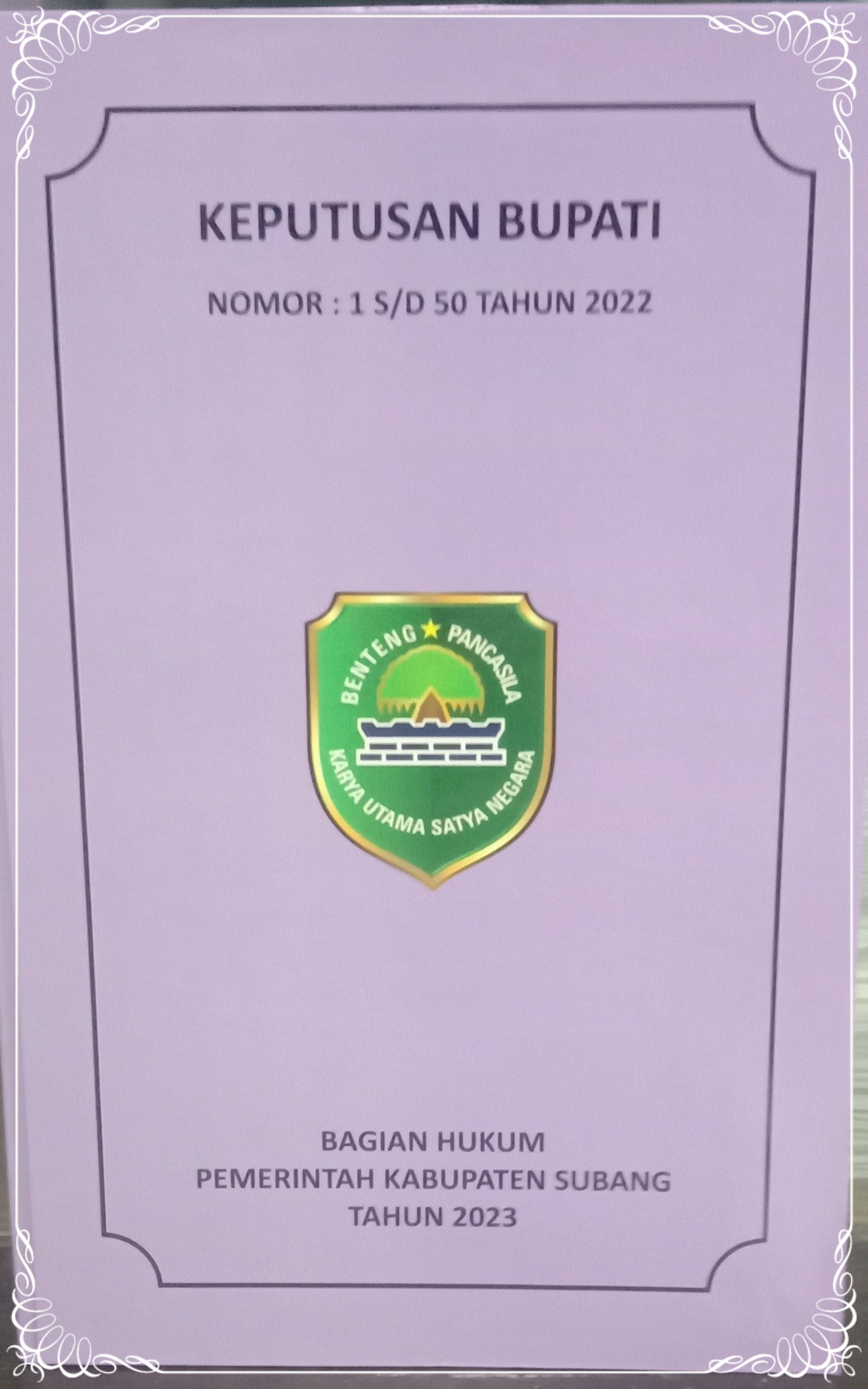 KEPUTUSAN BUPATI SUBANG NOMOR : 1 S/D 50 TAHUN 2022
