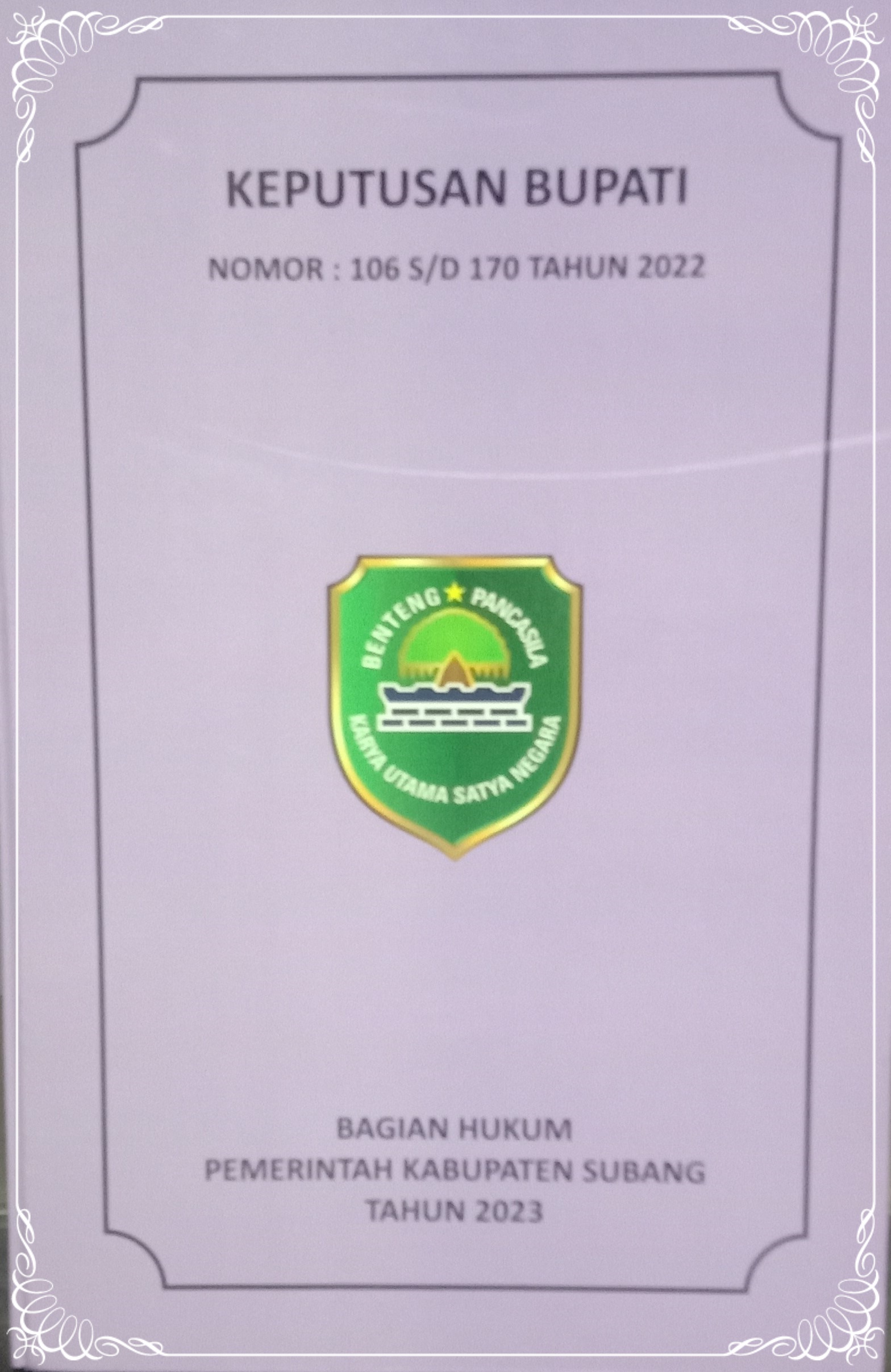 KEPUTUSAN BUPATI SUBANG NOMOR : 106  S/D  170 TAHUN 2022