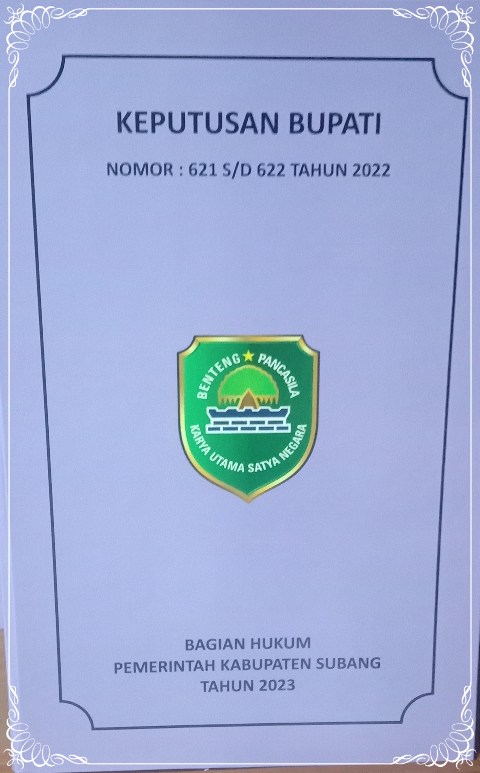 KEPUTUSAN BUPATI SUBANG NOMOR :  621 S/D 622 TAHUN 2022